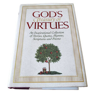 God's Treasury of Virtues : An Inspirational Collection of Stories Hardcover